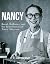 Nancy: Bread, Brilliance, a...