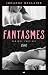 FANTASMES - ZOE