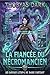 La Fiancée du Nécromancien - Tome 2 : La Fiancée qui Voit.: LitRPG français - Dark Fantasy - Isekai (French Edition)