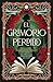 El grimorio perdido (Spanish Edition)