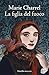 La figlia del fuoco