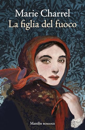 La figlia del fuoco (Italian Edition)
