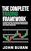 The Complete Trading Framework: A Proven System to Eliminate Inconsistency, Control Risk, and Execute with Precision in Any Market Condition