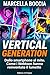 VERTICAL GENERATION: Dallo smartphone al mito. Come i Webtoon hanno reinventato il fumetto. Guida completa ai segreti del Manhwa e ai successi Netflix. (Italian Edition)