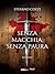 Senza macchia, senza paura (Italian Edition)