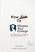 How Not to Choose Your College: A Parent’s Guide to the Most Expensive Decision You’ll Make for Your Child