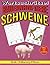 Schweine – Wortsuchrätsel: Bildschirmfreier Rätselspaß für Geist, Konzentration und Entspannung (Wortsuchrätsel – Bauernhoftiere für alle) (German Edition)