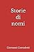 Storie di nomi (Italian Edition)