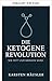 The Ketogenic Revolution