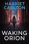 Waking Orion