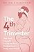 The Fourth Trimester: The Best Friend's Guide to Your Postpartum Body
