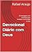 Devocional Diário com Deus: 30 mensagens com versículos para fortalecer sua fé todos os dias (Portuguese Edition)