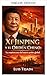 Xi Jinping and the Chinese Order (Politics and Society Book 32)