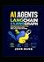 AI Agents With LangChain & LangGraph for Absolute Beginners and Expert: Build Autonomous AI Systems Fast Using Python, RAG, and Multi-Agent ... and Machine Learning Mastery with Python)
