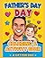 Father’s Day Coloring and Activity Book for Kids Ages 3–6: Color, Draw, Trace and Puzzle Fun to Create a Special Gift for Dad