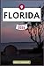 Florida Reiseführer: Erkunden Sie Ihr Reiseziel wie ein Einheimischer Reisetipps, Unterkunftsmöglichkeiten, Restaurants, Top-Sehenswürdigkeiten und mehr. (German Edition)