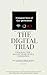 THE DIGITAL TRIAD : Unpacking the 3 Biggest Fears of Our Generation (DIGITAL LIFESTYLES Book 1)
