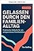 Staying Calm Through Family...