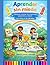 Aprender sin miedo Libro para colorear de emociones, autoestima y valores para niños: Un libro educativo para desarrollar emociones, confianza, ... en niños de 4 a 10 años (Spanish Edition)