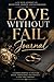 Love Without Fail: Journal