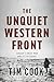 The Unquiet Western Front: Canada's Great War and Its Veterans