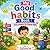 My Good habits book: Fun lessons for Happy Kids