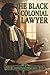 The Black Colonial Lawyer
