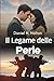 Il Legame delle Perle: La storia d'amore che la guerra non riuscì a cancellare (Italian Edition)
