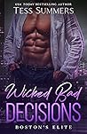 Wicked Bad Decisions (Boston's Elite)