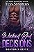 Wicked Bad Decisions