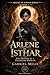 The Destiny of a Fearless Woman (Arlene of Isthar Book 2)