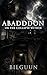 Abaddon, or the Collapse Within