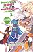 Konosuba: ¡Bendito sea este maravilloso mundo! Vol. 03 (Spanish Edition)