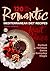 Romantic Mediterranean Diet Recipes with Fruit & Wine: 120 Flavorful, Irresistible, Easy & Healthy Meals for Intimate Dinners, Family Celebrations, Holidays, and Everyday Magic