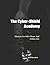 The Cyber-Shield Academy: Missions For Safer Home And Online Life