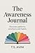 The Awareness Journal: Discover Patterns, Emotions and Habits