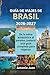 GUÍA DE VIAJES DE BRASIL 2026-2027: De la selva amazónica al paraíso costero: una guía completa para viajeros (Spanish Edition)