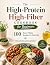 The High-Protein High-Fiber Cookbook for Beginners by Design Corporation