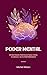 Poder Mental: Estratégias Práticas para Foco, Clareza e Alta Performance (Portuguese Edition)
