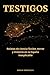 TESTIGOS: Relatos de ciencia ficción, terror y misterio ocurridos en la España inexplicable (Spanish Edition)