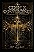 Codex Convergence: The Reformation of Coherence (CODEX SYSTEM 4)