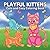 Playful Kittens: A Cute and Cozy Cat Coloring Book for Adults, Teens, and Kids Featuring Adorable Kittens at Play, Rest, and Everything In Between