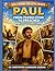 PAUL: FROM PERSECUTOR TO PREACHER (Bible Heroes For Little Hearts)