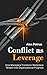 Conflict as Leverage: How Managers Transform Workplace Tension into Organizational Progress