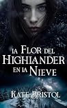 La flor del highlander en la nieve (Spanish Edition)