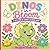 Dino's in Bloom: Cute Dinosaurs in Bloom with Easy Bold Design for Relaxing Coloring Fun for All Ages