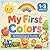 My First Colors: Big & Simple Images for Tiny Artists