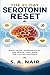 The 21-Day Serotonin Reset:...