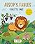Aesop’s Fables for Little Ones: 101 Timeless Stories Retold to Build Character, Kindness, and Curiosity