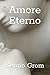 Amore Eterno (Italian Edition)
